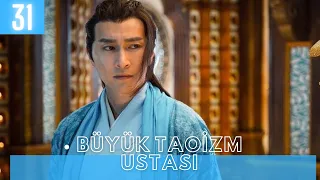 Büyük Taoism Ustası | 31 .Bölüm | Taoism Grandmaster | Tong Meng Shi, Wang Xiu Zhu | 玄门大师