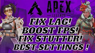Apex Legend: Boost FPS ( Fix Lag - Fix Stutter - Best Settings ) - JULY ✅*NEW UPDATE*