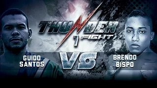 Thunder Fight 7 - Guido Santos vs Brendo Bispo