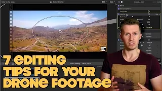 7 Editing Tips To TRANSFORM Your Cinematic DRONE Footage!