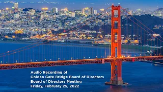 Board of Directors Meeting, Friday, February 25, 2022