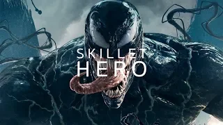 Skillet - Hero (Movie 'Venom')