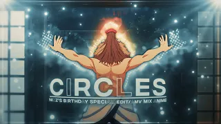 Mix Anime "Nizz Birthday Edit" Circles [Edit/Amv] 🎉💛