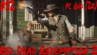 Red Dead Redemption 2 Прохождение #52 ➤ RDR2 ➤ РДР2➤ Ред Дед Редемпшен 2 на Русском языке. PC (ПК)