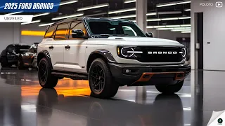 The 2025 Ford Bronco Unveiled - The ultimate off-road vehicle?