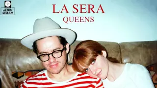 La Sera - Queens [FULL ALBUM STREAM]