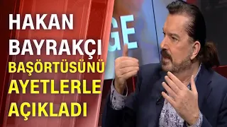 Hakan Bayrakçı'dan çok net "Başörtüsü" açıklaması! - Tarafsız Bölge