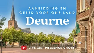 NIEUW Worship LIVE Presence Choir vanuit Deurne in Brabant - Aanbidding en gebed - Worship & Prayer