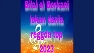 Bilal el Berkani lokan dania