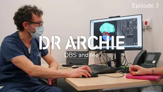 Parkinson's, DBS and Me - Episode 3: Dr Archie