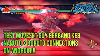Test Moveset Guy Gerbang Ke8 - Naruto x Boruto Connections