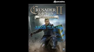 Juggs Teaches CK2 - De Jure Titles & Winning Wars