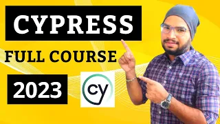 Cypress Tutorial Full Course 2023 | Learn Cypress in 5 Hrs