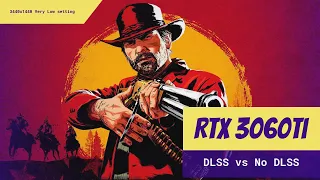 RTX 3060 Ti | Red dead Redemption 2 | DLSS vs No DLSS | Very Low | 3440x1440 Resolution
