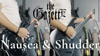 the GazettE - Nausea & Shudder Guitar Cover 弾いてみた