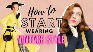 How To Start Wearing Vintage Style