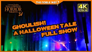 Ghoulish! A Halloween Tale Nighttime Show 2022 FULL SHOW In 4K At Halloween Horror Nights #HHN31