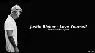 Justin Bieber - Love Yourself (Traduction Française)