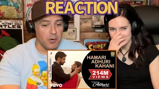 Hamari Adhuri Kahani Title Track REACTION- Emraan Hashmi, Vidya Balan | Arjit Singh