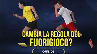 CAMBIA LA REGOLA DEL FUORIGIOCO?