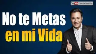 Mariano Osorio - No te Metas en mi Vida - Reflexiones para ti y para mi