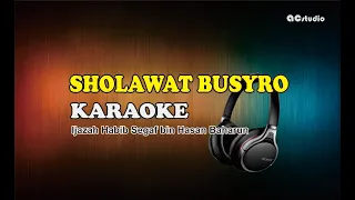 SHOLAWAT BUSYRO KARAOKE _ Ijazah Habib Segaf bin Hasan Baharun