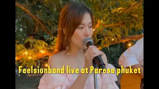 รวมเพลงฟังสบาย - Feelsionband live at Paresa Phuket #วงดนตรีสากล #วงดนตรีงานแต่ง #วงดนตรี #music