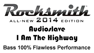 Audioslave "I Am The Highway" Rocksmith 2014 bass 100% finger