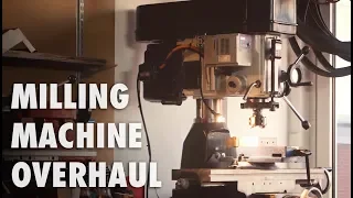 Milling Machine Restoration, Overhaul and Base Build