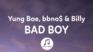 Yung Bae, bbno$, Billy Marchiafava - Bad Boy (Lyrics) | i'm a bad boy doing good things tiktok