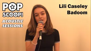 Lili Caseley - Badoom (Acoustic Session)
