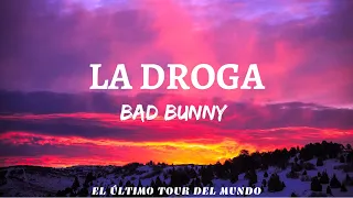 BAD BUNNY - LA DROGA (Letra)