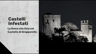 La Dama che Urla nel Castello di Gropparello