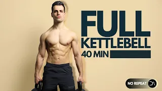 40 min Solid FULL BODY KETTLEBELL Workout | Strength + Explosive + ABS  |  No Repeat