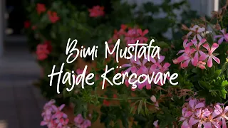 Bimi Mustafa - Hajde Kercovare 2021