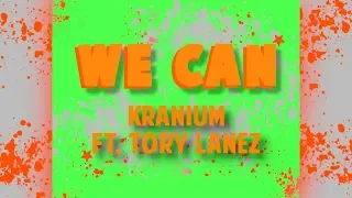 We Can LYRICS - Kranium ft. Tory Lanez (check description)