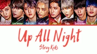 Stray Kids - Up All Night Lyrics (스트레이키즈 오늘 밤 나는 불을 켜 가사) (Color Coded Lyrics)