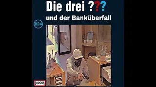 Die drei Fragezeichen 824 - und der Banküberfall