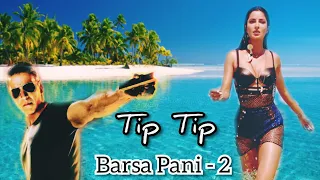 Tip Tip Barsa Pani - 2 Official Full HD  Video Songs Akshay Kumar and Katrina Kaif.