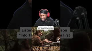 Listening to Van Morrison “ Into The Mystic” for the first time