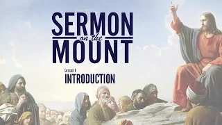 Lesson 1: Introduction | Sermon on the Mount