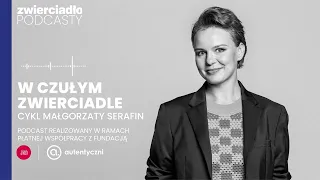 Podcast „W czułym zwierciadle”. Autyzm – niedodiagnozowanie kobiet. Gość: Ewa Łusiak, Fundacja JiM