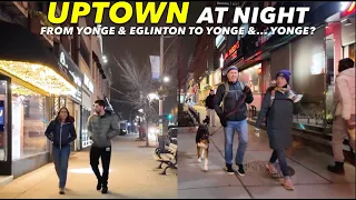An Uptown Evening: Walking North On Yonge St From Eglinton Avenue To Yonge Blvd In Old North Toronto