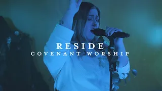 Reside feat. Josh and Mary Barnett | Covenant Worship