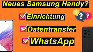 Tutorial: Neues Samsung Handy? Einrichtung, Datentransfer, WhatsApp. Galaxy A53 | SeppelPower