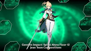 Genshin Impact: Spiral Abyss Floor 12, Jean Team Compositions