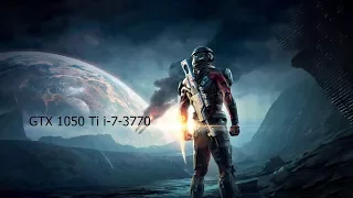 Mass Effect Andromeda [PC] GeForce GTX 1050 Ti 4GB GDDR5 & Intel i7-3770