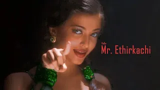 Hello Mr. Ethirkatchi feat. Aishwarya Rai