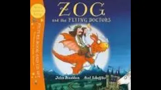 Zog and the Flying Doctors by Julia Donaldson and Axel Scheffler : Story Time with Zara