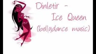 Dinletir - Ice Queen (bellydance music)